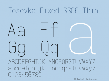 Iosevka Fixed SS06 Thin Version 5.0.8; ttfautohint (v1.8.3) Font Sample