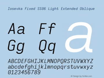 Iosevka Fixed SS06 Light Extended Oblique Version 5.0.8; ttfautohint (v1.8.3) Font Sample