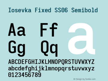 Iosevka Fixed SS06 Semibold Version 5.0.8; ttfautohint (v1.8.3) Font Sample