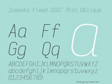 Iosevka Fixed SS07 Thin Oblique Version 5.0.8; ttfautohint (v1.8.3) Font Sample
