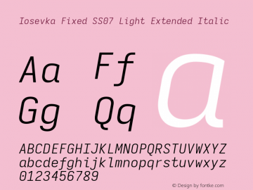 Iosevka Fixed SS07 Light Extended Italic Version 5.0.8; ttfautohint (v1.8.3) Font Sample