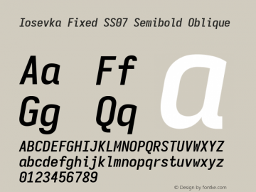 Iosevka Fixed SS07 Semibold Oblique Version 5.0.8; ttfautohint (v1.8.3) Font Sample
