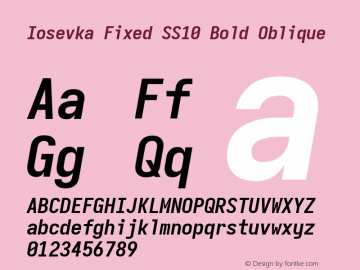 Iosevka Fixed SS10 Bold Oblique Version 5.0.8; ttfautohint (v1.8.3) Font Sample