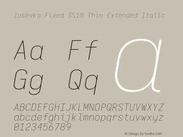 Iosevka Fixed SS10 Thin Extended Italic Version 5.0.8; ttfautohint (v1.8.3) Font Sample