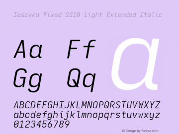 Iosevka Fixed SS10 Light Extended Italic Version 5.0.8; ttfautohint (v1.8.3) Font Sample