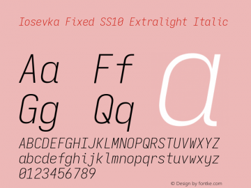 Iosevka Fixed SS10 Extralight Italic Version 5.0.8; ttfautohint (v1.8.3) Font Sample