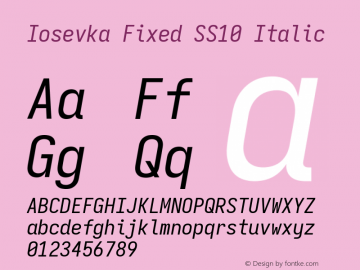 Iosevka Fixed SS10 Italic Version 5.0.8; ttfautohint (v1.8.3) Font Sample