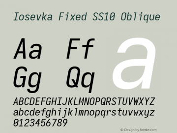 Iosevka Fixed SS10 Oblique Version 5.0.8; ttfautohint (v1.8.3) Font Sample