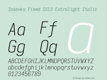 Iosevka Fixed SS13 Extralight Italic Version 5.0.8; ttfautohint (v1.8.3) Font Sample