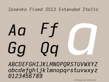 Iosevka Fixed SS13 Extended Italic Version 5.0.8; ttfautohint (v1.8.3) Font Sample