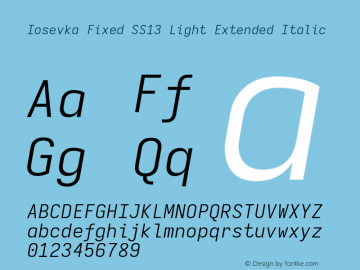 Iosevka Fixed SS13 Light Extended Italic Version 5.0.8; ttfautohint (v1.8.3) Font Sample