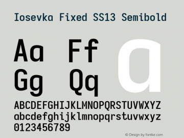 Iosevka Fixed SS13 Semibold Version 5.0.8; ttfautohint (v1.8.3) Font Sample