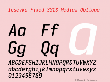 Iosevka Fixed SS13 Medium Oblique Version 5.0.8; ttfautohint (v1.8.3) Font Sample