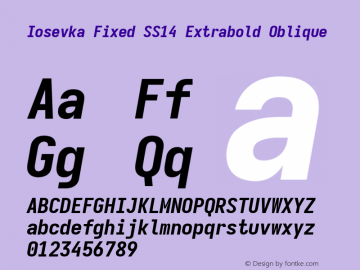 Iosevka Fixed SS14 Extrabold Oblique Version 5.0.8; ttfautohint (v1.8.3) Font Sample