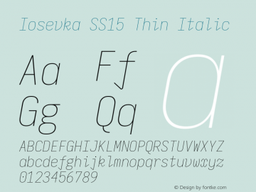 Iosevka SS15 Thin Italic Version 5.0.8; ttfautohint (v1.8.3) Font Sample