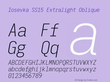 Iosevka SS15 Extralight Oblique Version 5.0.8; ttfautohint (v1.8.3) Font Sample