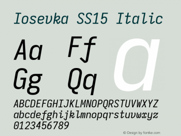 Iosevka SS15 Italic Version 5.0.8; ttfautohint (v1.8.3) Font Sample