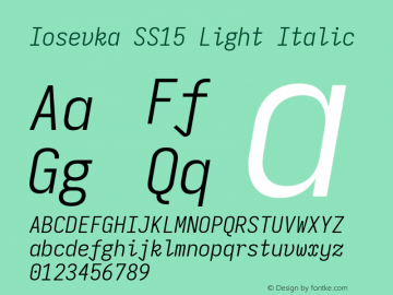 Iosevka SS15 Light Italic Version 5.0.8; ttfautohint (v1.8.3) Font Sample