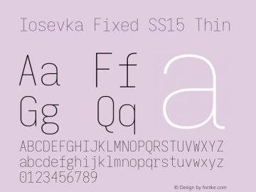 Iosevka Fixed SS15 Thin Version 5.0.8; ttfautohint (v1.8.3) Font Sample