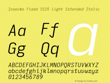 Iosevka Fixed SS15 Light Extended Italic Version 5.0.8; ttfautohint (v1.8.3) Font Sample