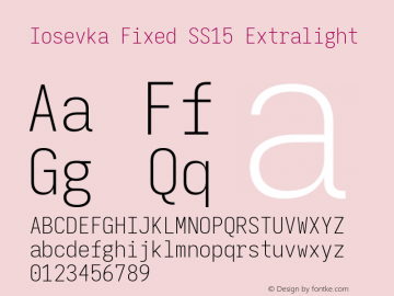 Iosevka Fixed SS15 Extralight Version 5.0.8; ttfautohint (v1.8.3) Font Sample