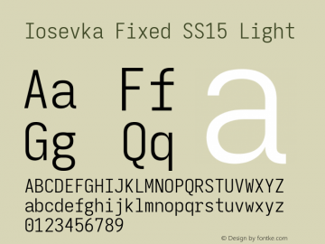 Iosevka Fixed SS15 Light Version 5.0.8; ttfautohint (v1.8.3) Font Sample