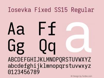 Iosevka Fixed SS15 Version 5.0.8; ttfautohint (v1.8.3) Font Sample