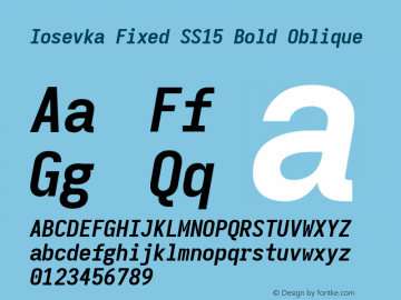 Iosevka Fixed SS15 Bold Oblique Version 5.0.8; ttfautohint (v1.8.3) Font Sample