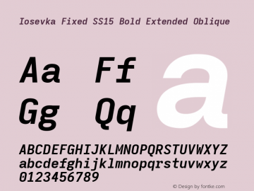 Iosevka Fixed SS15 Bold Extended Oblique Version 5.0.8; ttfautohint (v1.8.3) Font Sample