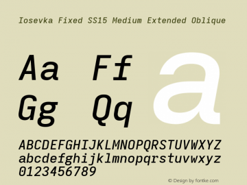 Iosevka Fixed SS15 Medium Extended Oblique Version 5.0.8; ttfautohint (v1.8.3) Font Sample