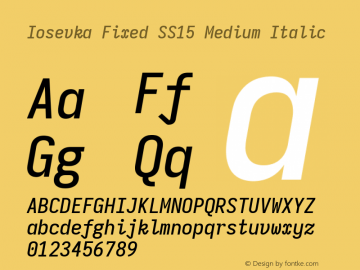 Iosevka Fixed SS15 Medium Italic Version 5.0.8; ttfautohint (v1.8.3) Font Sample