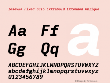 Iosevka Fixed SS15 Extrabold Extended Oblique Version 5.0.8; ttfautohint (v1.8.3) Font Sample