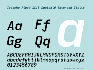 Iosevka Fixed SS15 Semibold Extended Italic Version 5.0.8; ttfautohint (v1.8.3) Font Sample