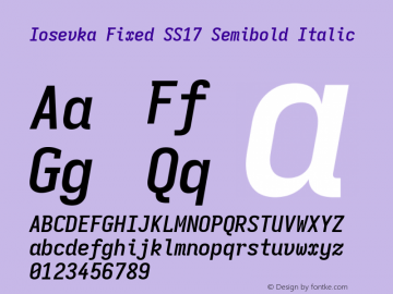 Iosevka Fixed SS17 Semibold Italic Version 5.0.8; ttfautohint (v1.8.3)图片样张