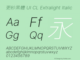 更紗黑體 UI CL Xlight Italic  Font Sample