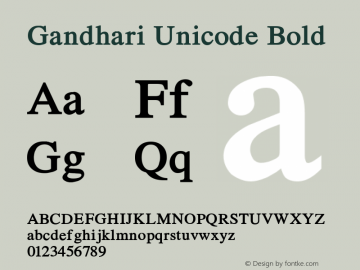Gandhari Unicode Bold Version 2.6; 2003 Font Sample