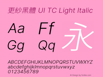 更紗黑體 UI TC Light Italic 图片样张