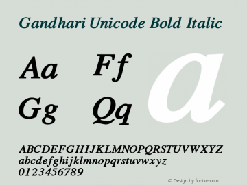 Gandhari Unicode Bold Italic Version 5.01; 2007; update release Font Sample