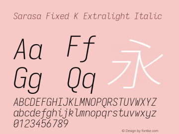 Sarasa Fixed K Xlight Italic Version 0.18.7 Font Sample
