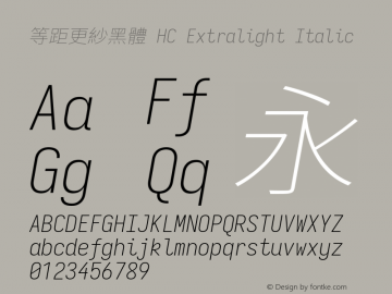 等距更紗黑體 HC Xlight Italic 图片样张