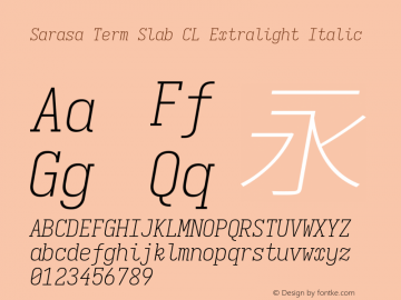 Sarasa Term Slab CL Xlight Italic  Font Sample