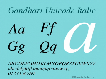 Gandhari Unicode Italic Version 5.110; 2008; update release Font Sample