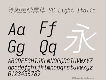 等距更纱黑体 SC Light Italic 图片样张