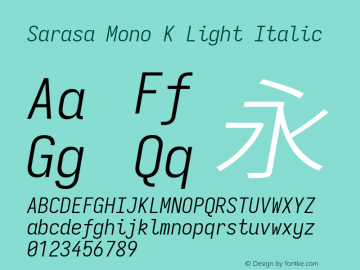 Sarasa Mono K Light Italic Version 0.18.7 Font Sample