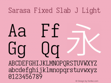 Sarasa Fixed Slab J Light  Font Sample