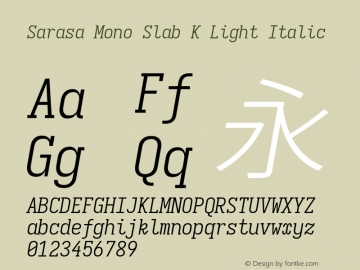 Sarasa Mono Slab K Light Italic Version 0.18.7 Font Sample