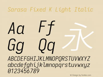 Sarasa Fixed K Light Italic Version 0.18.7 Font Sample