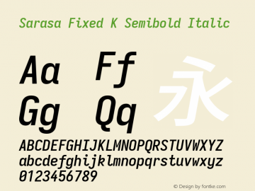 Sarasa Fixed K Semibold Italic Version 0.18.7 Font Sample