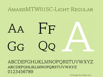Amasis MT W01SC Light Version 1.00 Font Sample