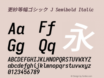 更紗等幅ゴシック J Semibold Italic  Font Sample